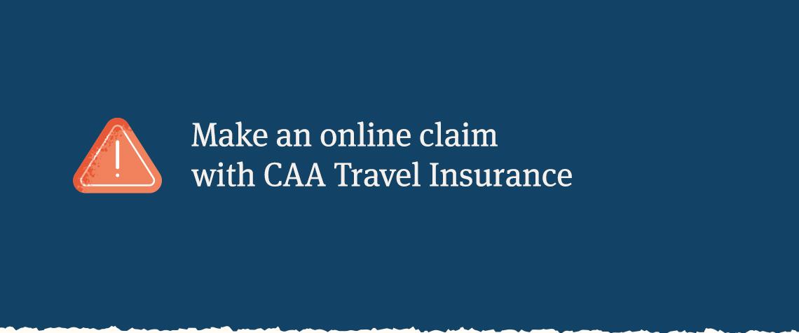Make an online claim with CAA Travel Insurance